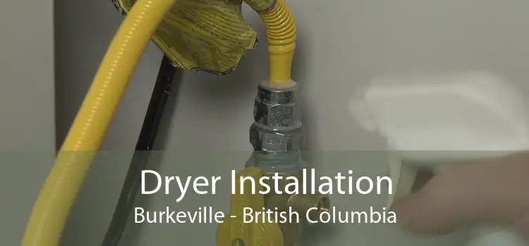 Dryer Installation Burkeville - British Columbia