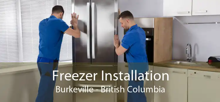 Freezer Installation Burkeville - British Columbia