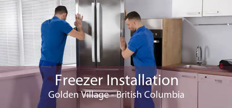 Freezer Installation Golden Village - British Columbia