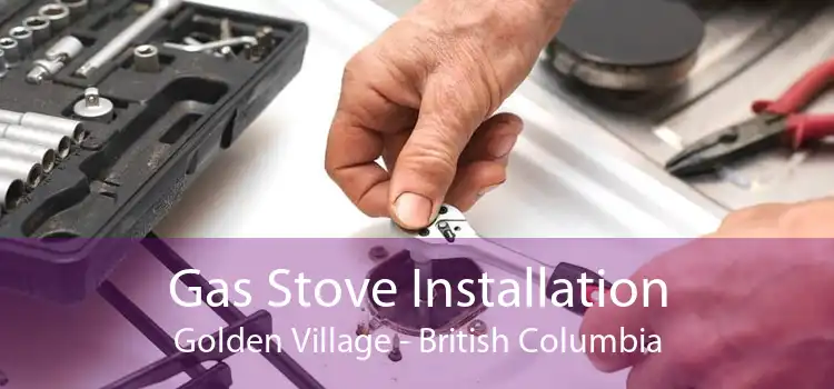 Gas Stove Installation Golden Village - British Columbia