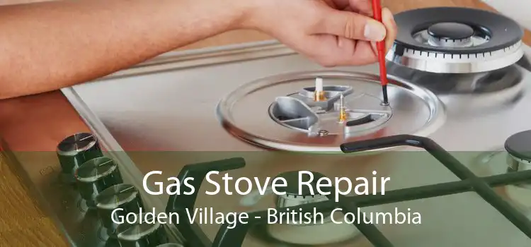 Gas Stove Repair Golden Village - British Columbia