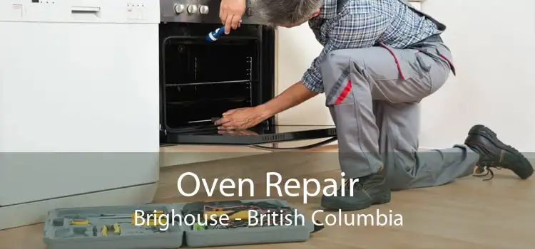 Oven Repair Brighouse - British Columbia