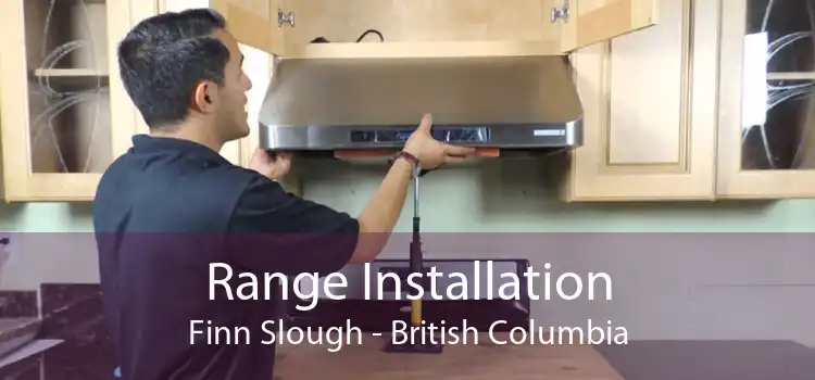Range Installation Finn Slough - British Columbia