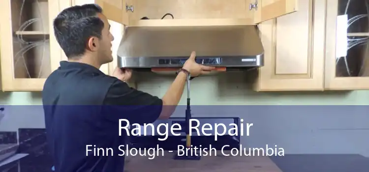 Range Repair Finn Slough - British Columbia