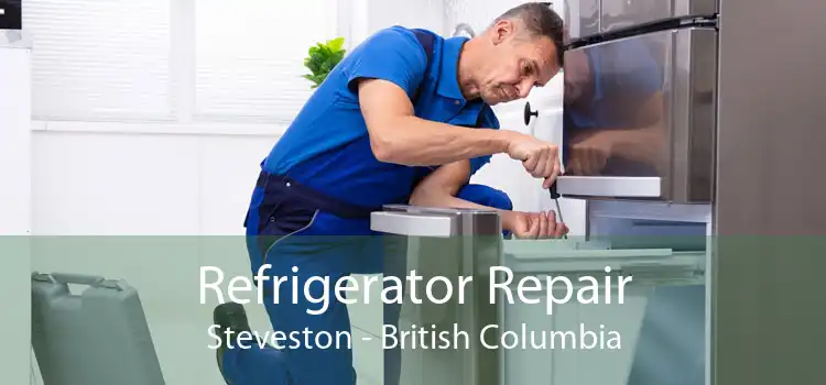 Refrigerator Repair Steveston - British Columbia
