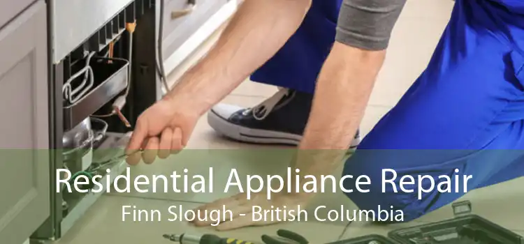 Residential Appliance Repair Finn Slough - British Columbia