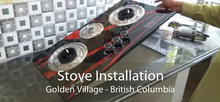 Stove Installation Golden Village - British Columbia