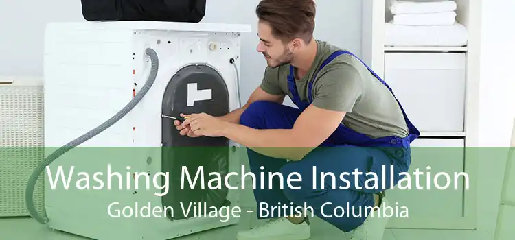 Washing Machine Installation Golden Village - British Columbia